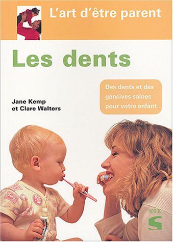 Beispielbild fr Les dents de votre enfant zum Verkauf von Ammareal