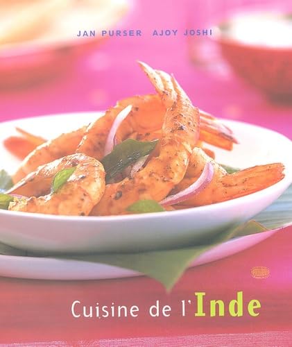 Stock image for Cuisine de l'Inde : Des recettes rapides, simples et dlicieuses  prparer chez soi for sale by medimops