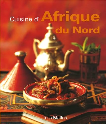 Beispielbild fr Cuisine d'Afrique du Nord zum Verkauf von Ammareal