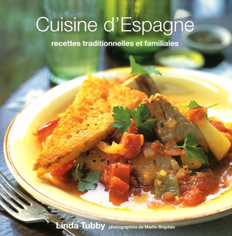 Stock image for Cuisine d'Espagne : Recettes traditionnelles et familiales for sale by Ammareal