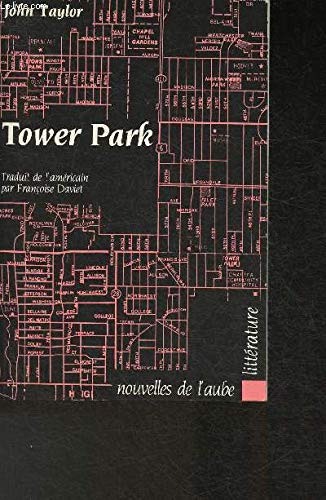 Stock image for Tower park (Nouvelles de l'Aube) for sale by Ammareal