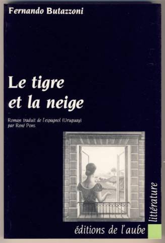 Beispielbild fr Le Tigre et la neige (Littrature) zum Verkauf von Ammareal