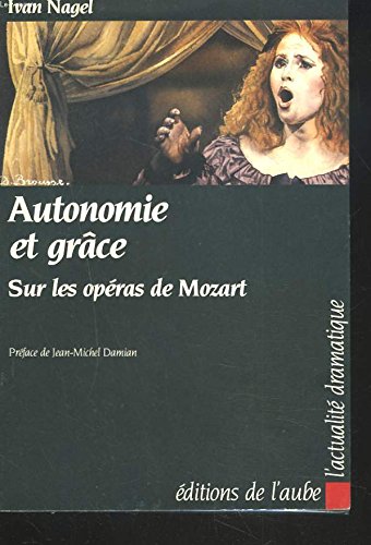 Beispielbild fr Autonomie et grce sur les opras de Mozart zum Verkauf von medimops