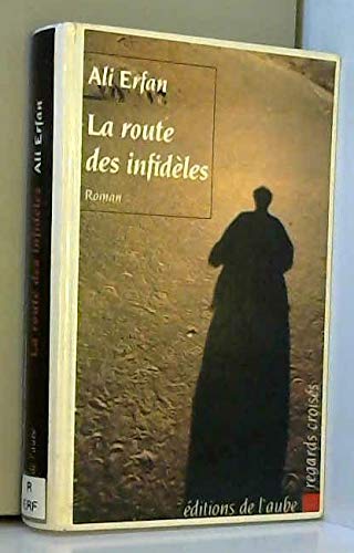 9782876780736: La Route des infidles