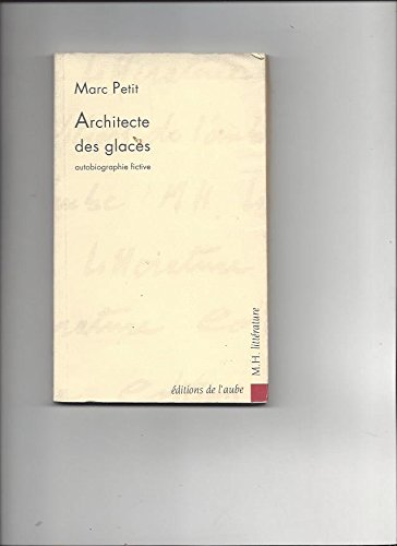 Beispielbild fr Architecte des glaces [Paperback] Petit Marc zum Verkauf von LIVREAUTRESORSAS