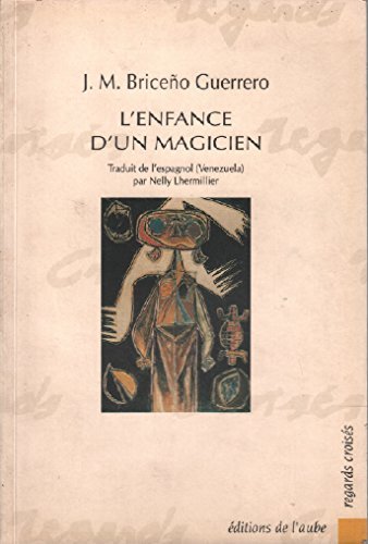 Imagen de archivo de L'enfance d'un magicien : Amour et terreur des mots a la venta por Ammareal