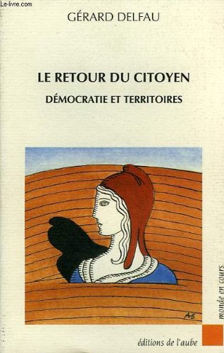 9782876781672: Le retour du citoyen: Dmocratie et territoires