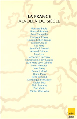Imagen de archivo de La France au-del du sicle a la venta por LibrairieLaLettre2