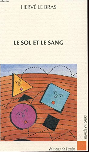 Beispielbild fr Le sol et le sang zum Verkauf von Ammareal