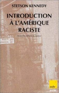 9782876782631: Introduction  l'Amrique raciste: Les lois, les coutumes et l'tiquette gouvernant la conduite des non blancs et des autres minorits, citoyens de deuxime classe des Etats-Unis d'Amrique