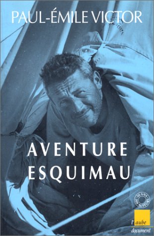 Stock image for Aventure esquimau for sale by Librairie Th  la page