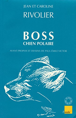 Stock image for Boss, chien polaire for sale by Ammareal
