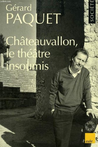 Beispielbild fr Chteauvallon, le thtre insoumis zum Verkauf von Ammareal