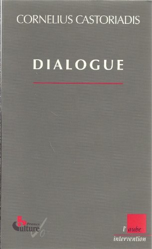 Stock image for Dialogue Castoriadis, Cornelius for sale by Librairie Parrsia