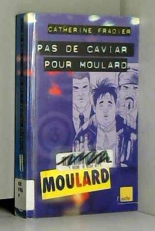 Beispielbild fr Moulard, numro 3 : Pas de caviar pour Moulard ! zum Verkauf von Ammareal