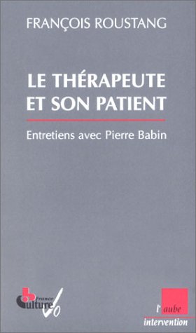 Beispielbild fr Le Thrapeute et son patient zum Verkauf von medimops
