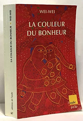 Beispielbild fr La Couleur Du Bonheur zum Verkauf von RECYCLIVRE