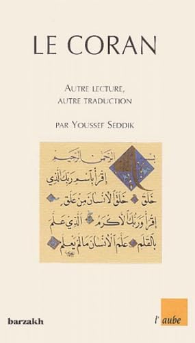 9782876787506: Le Coran : Autre lecture, autre traduction