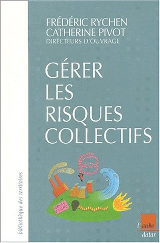 Stock image for Grer les risques collectifs for sale by Ammareal