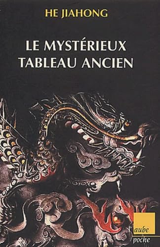 Stock image for Le Myst rieux tableau ancien He, Jiahong and Cantournet, Marie-Claude for sale by LIVREAUTRESORSAS