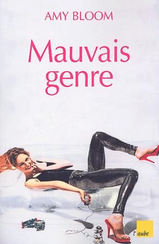 Mauvais genre (9782876788534) by Bloom, Amy; RiviÃ¨re, Anne