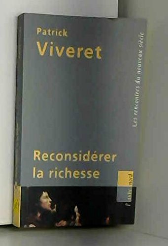 Stock image for Reconsidrer la richesse for sale by Best and Fastest Books