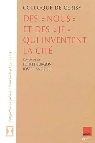 Beispielbild fr Des "nous" et des"je" qui inventent la cit zum Verkauf von medimops