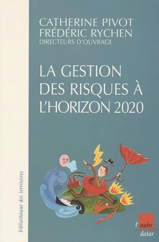 Stock image for La gestion des risques  l'horizon 2020 for sale by medimops