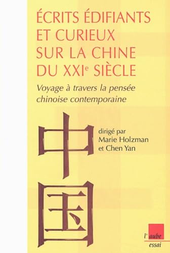 9782876789302: Ecrits difiants et curieux sur la Chine du XXIe sicle: Voyage  travers la pense chinoise contemporaine