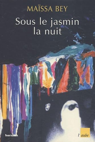 9782876789326: Sous le jasmin, la nuit