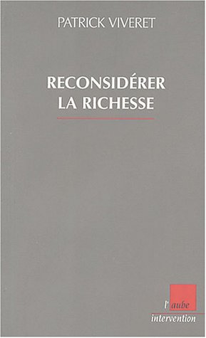Stock image for Reconsidrer la richesse for sale by medimops