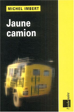 Stock image for Jaune Camion for sale by Ammareal