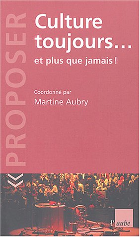 Stock image for Culture toujours . for sale by A TOUT LIVRE