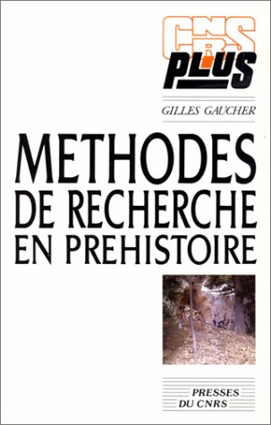 9782876820432: Methodes de recherche en prehistoire