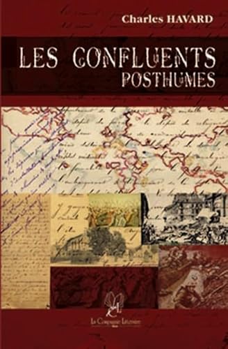 Stock image for Les confluents posthumes for sale by A TOUT LIVRE