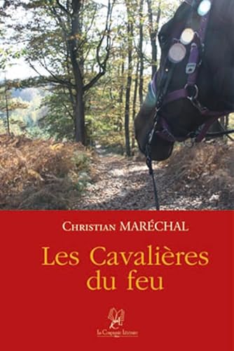 Stock image for LES CAVALIRES DU FEU Marchal, Christian for sale by BIBLIO-NET