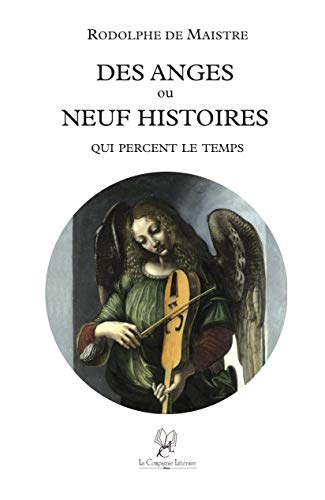 Beispielbild fr des anges ou neuf histoires qui percent le temps zum Verkauf von Chapitre.com : livres et presse ancienne