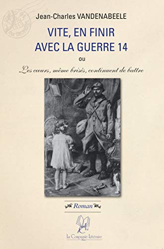 9782876836228: Vite en finir avec la guerre 14