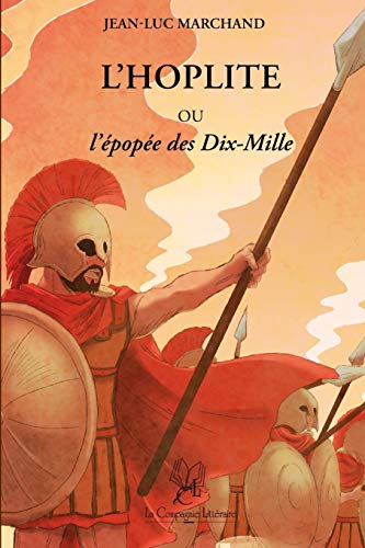 9782876836976: L'hoplite ou l'pope des Dix-Mille