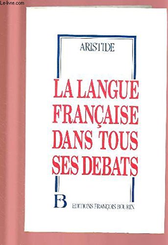Beispielbild fr La langue franaise dans tous ses dbats zum Verkauf von medimops