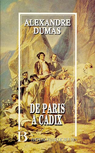 De Paris à Cadix - Impressions de voyage - Dumas Alexandre