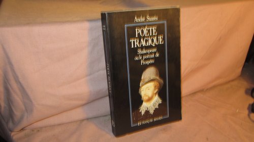 9782876860551: Pote tragique: Shakespeare ou le portrait de Prospro