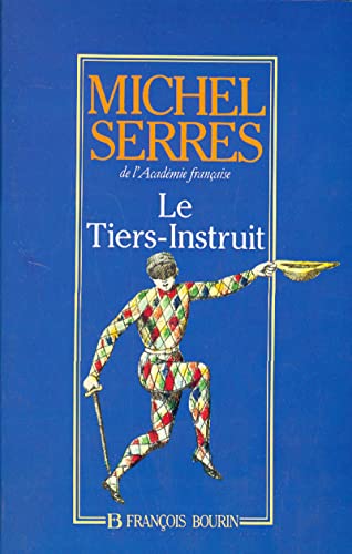 Beispielbild fr Le Tiers-Instruit (French Edition) zum Verkauf von Magus Books Seattle