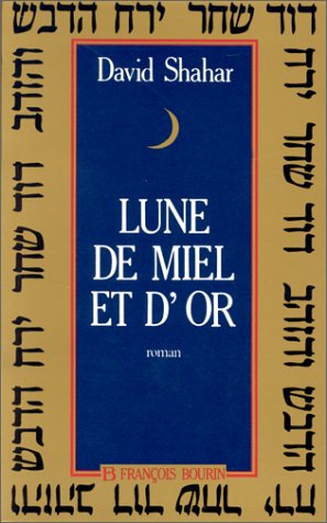 9782876860810: La lune de miel et d'or