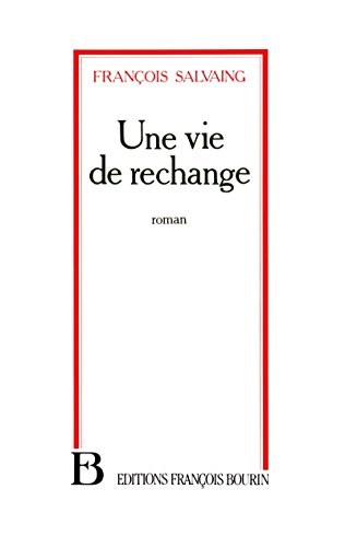 Stock image for Une vie de rechange for sale by Librairie Th  la page