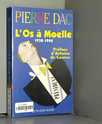 Beispielbild fr L'os  Moelle : 1938-1940 zum Verkauf von RECYCLIVRE