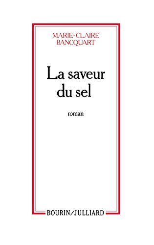 Stock image for La Saveur du sel BANCQUART, Marie-Claire for sale by LIVREAUTRESORSAS
