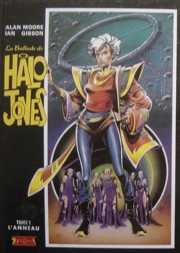 Stock image for La Ballade de Halo Jones. 1. L'Anneau [Reliure inconnue] Alan Moore et Ian Gibson for sale by BIBLIO-NET