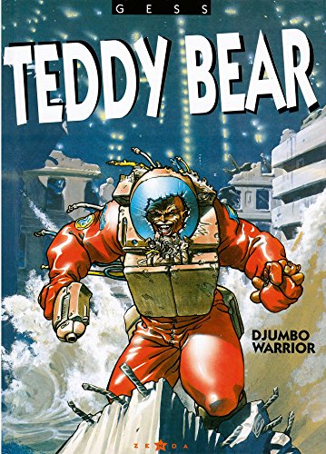 Imagen de archivo de Teddy Bear, tome 2 : Djumbo warrior [Broch] Gess a la venta por BIBLIO-NET