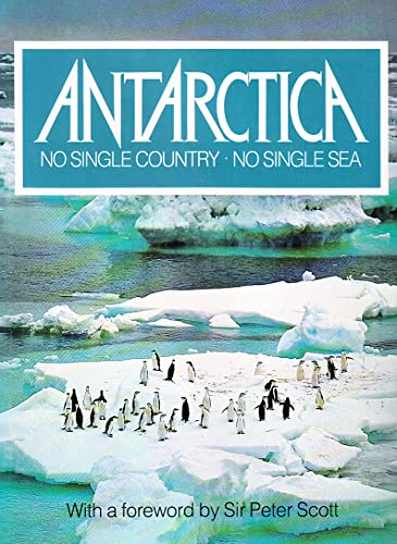 Stock image for ANTARCTICA NO SINGLE COUNTRY for sale by Better World Books